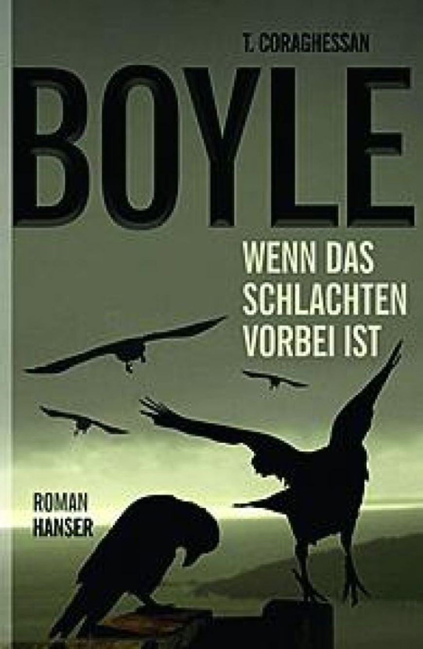 T.C. Boyle - Kampf der Umweltaktivisten
