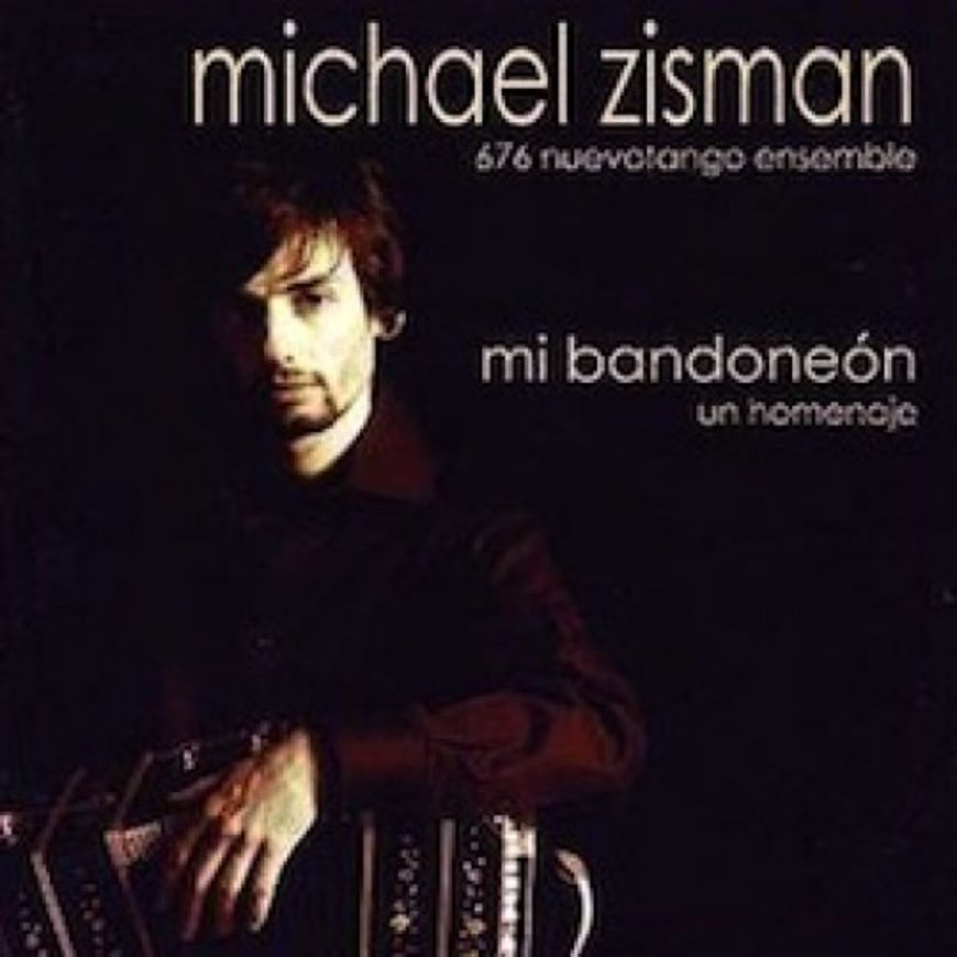 Michael Zisman - Junger Meister am Bandoneón