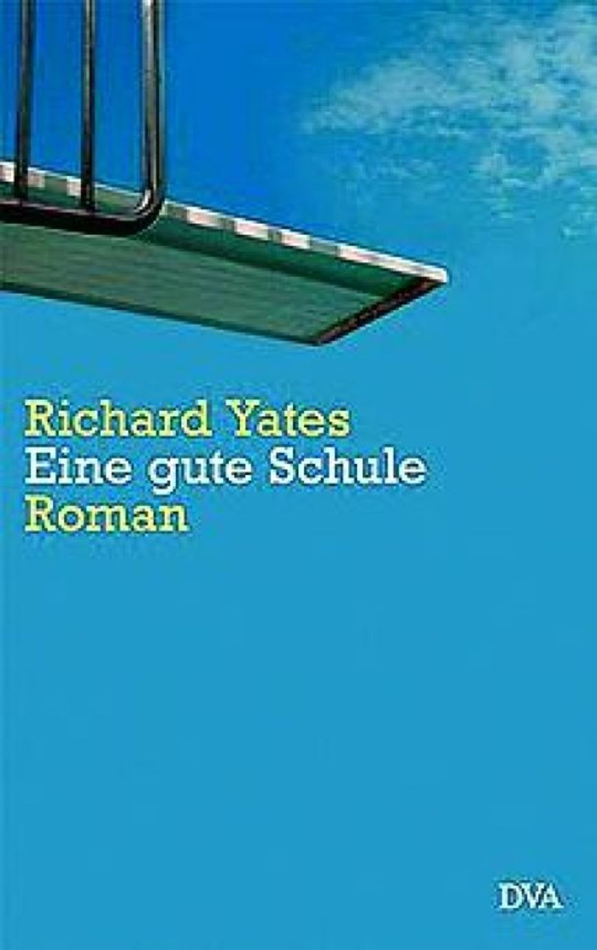 Richard Yates - Vom Leiden eines Schülers